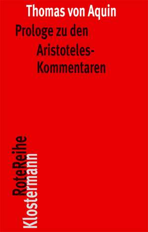 Prologe Zu Den Aristoteles-Kommentaren: Zeitschrift Des Max-Pla de Thomas von Aquin