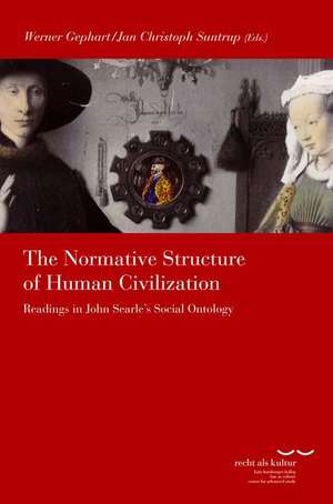 The Normative Structure of Human Civilization de Werner Gephart