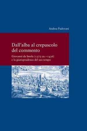 Dall' alba al crepusculo del commento de Andrea Padovani