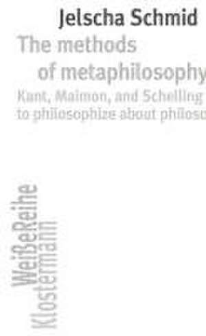 The methods of metaphilosophy de Jelscha Schmid