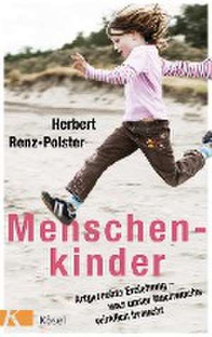 Menschenkinder de Herbert Renz-Polster