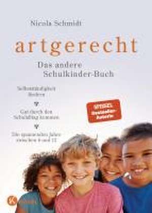 artgerecht - Das andere Schulkinder-Buch de Nicola Schmidt