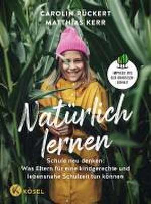 Natürlich lernen de Carolin Rückert