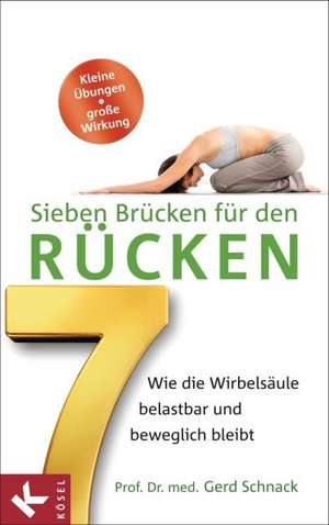 Schnack, G: Sieben Brücken für den Rücken