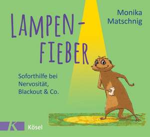 Lampenfieber de Monika Matschnig