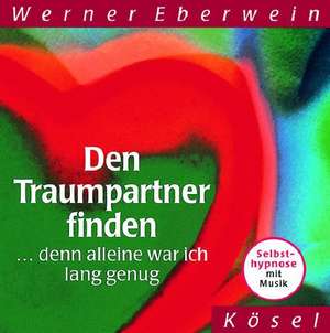 Den Traumpartner finden. CD de Werner Eberwein