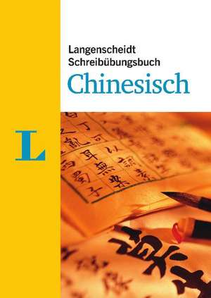 Langenscheidt Schreibübungsbuch Chinesisch de Tianshu Lü