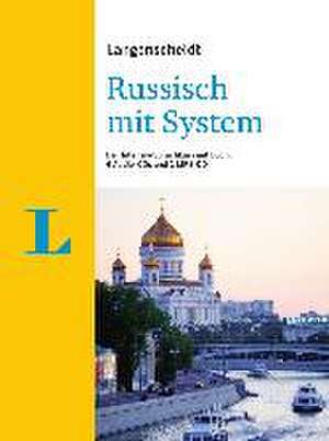 Langenscheidt Russisch mit System - Sprachkurs für Anfänger und Fortgeschrittene de Elena Minakova-Boblest