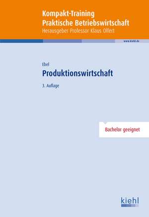 Kompakt-Training Produktionswirtschaft de Bernd Ebel