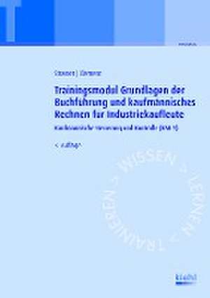 Trainingsmodul Grundlagen der Buchführung und kaufmännisches Rechnen für Industriekaufleute de Alexander Strasser