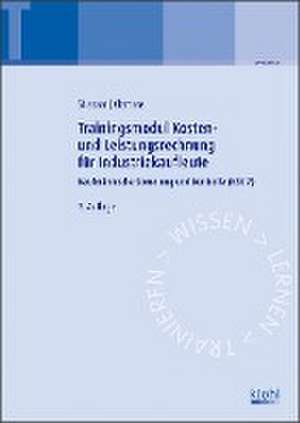 Trainingsmodul Kosten- und Leistungsrechnung für Industriekaufleute de Gerhard Clemenz