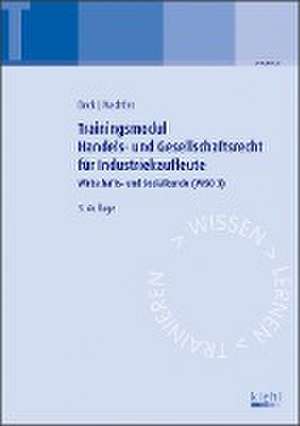 Trainingsmodul Handels- und Gesellschaftsrecht für Industriekaufleute de Karsten Beck