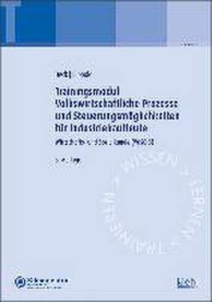 Trainingsmodul Volkswirtschaftliche Prozesse und Steuerungsmöglichkeiten für Industriekaufleute de Karsten Beck