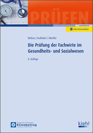 Die Prüfung der Fachwirte im Gesundheits- und Sozialwesen de Ralf Biebau