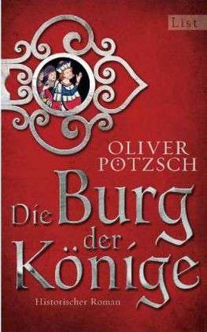 Die Burg der Könige de Oliver Pötzsch