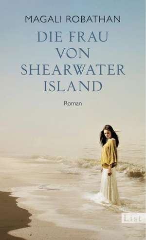 Die Frau von Shearwater Island de Magali Robathan