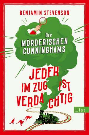 Die mörderischen Cunninghams. Jeder im Zug ist verdächtig de Benjamin Stevenson