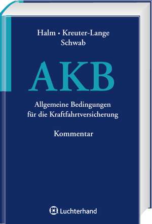 Allgemeine Kraftfahrtbedingungen (AKB) de Wolfgang Halm