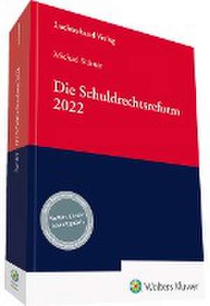 Die Schuldrechtsreform 2022 de Michael Stürner