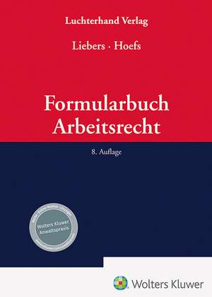 Formularbuch Arbeitsrecht de Hans-Joachim Liebers