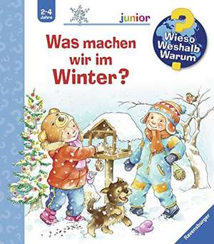 Wieso? Weshalb? Warum? junior, Band 58: Was machen wir im Winter? de Andrea Erne