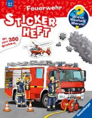 Wieso? Weshalb? Warum? Stickerheft: Feuerwehr de Niklas Böwer