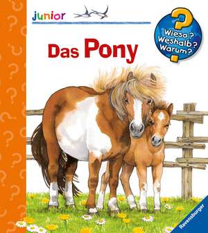 Wieso? Weshalb? Warum? junior, Band 20: Das Pony de Thea Ross