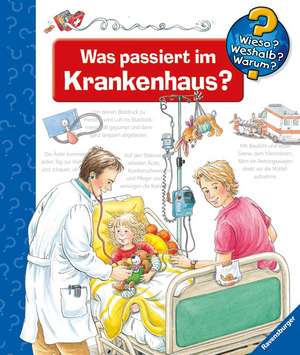 Wieso? Weshalb? Warum?, Band 53: Was passiert im Krankenhaus? de Andrea Erne