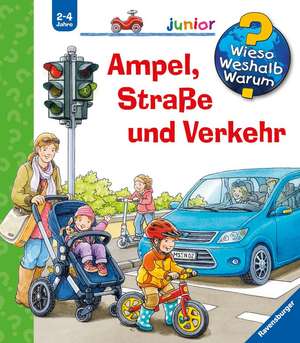 Wieso? Weshalb? Warum? junior, Band 48: Ampel, Straße und Verkehr de Peter Nieländer