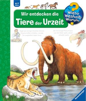 Wir entdecken die Tiere der Urzeit de Patricia Mennen