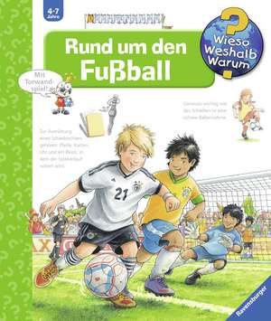 Wieso? Weshalb? Warum?, Band 35: Rund um den Fußball de Peter Nieländer