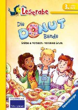 Die Donut-Bande - Leserabe 3. Klasse - Erstlesebuch für Kinder ab 8 Jahren de Britta Vorbach