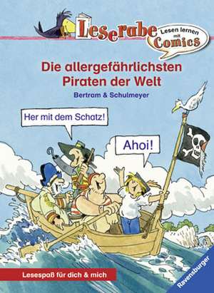 Die allergefährlichsten Piraten der Welt de Rüdiger Bertram