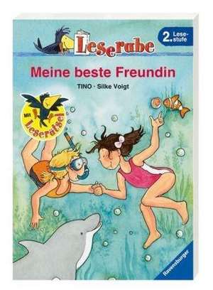 Meine beste Freundin - Leserabe 2. Klasse - Erstlesebuch ab 7 Jahren de Tino