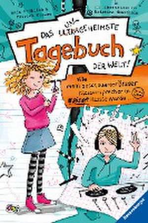 Das ungeheimste Tagebuch der Welt!, Band 1: Wie mein bescheuerter Bruder Klassensprecher in meiner Klasse wurde ¿ de Anja Fröhlich