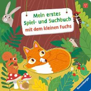 Mein erstes Spiel- und Suchbuch mit dem kleinen Fuchs de Kathrin Lena Orso