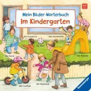 Mein Bilder-Wörterbuch: Im Kindergarten de Susanne Gernhäuser