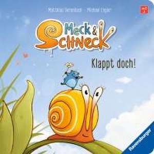 Meck und Schneck: Klappt doch! de Michael Engler