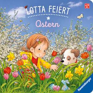 Lotta feiert Ostern de Sandra Grimm