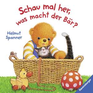 Schau mal her, was macht der Bär? de Helmut Spanner