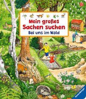 Mein großes Sachen suchen: Bei uns im Wald de Susanne Gernhäuser