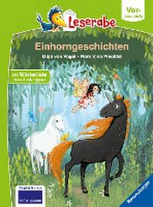 Einhorngeschichten - Leserabe ab Vorschule - Erstlesebuch für Kinder ab 5 Jahren de Maja von Vogel