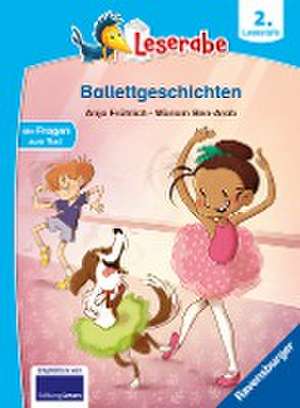 Leserabe - 2. Lesestufe: Ballettgeschichten de Anja Fröhlich