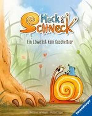 Meck und Schneck. Ein Löwe ist kein Kuscheltier de Michael Engler