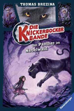 Die Knickerbocker-Bande 03: Der Panther im Nebelwald de Thomas Brezina