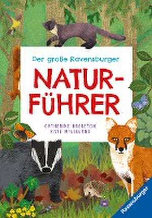 Der große Ravensburger Naturführer - Naturwissen für Kinder ab 5 Jahren de Catherine Brereton