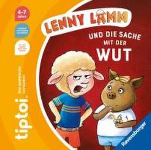 tiptoi® Bildergeschichten über den Umgang mit Gefühlen - Lenny Lamm und die Sache mit der Wut de Anja Kiel