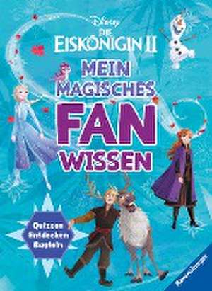 Disney Die Eiskönigin 2: Mein magisches Fanwissen de Martine Richter