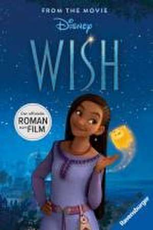 Disney Wish: Der Roman zum Film de The Walt Disney Company