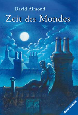 Zeit des Mondes de David Almond